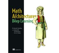 Krishnendu Chaudhury Math and Architectures of Deep Learning (Tascabile)