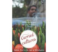 Krishnendu Ray Tulasi Srinivas Curried Cultures (Tascabile)