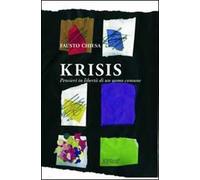 Krisis. Pensieri in libertà di un uomo comune