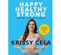 Krissy Cela Happy Healthy Strong (Tascabile)