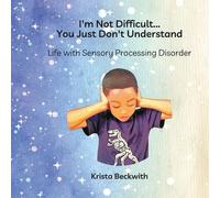Krista Beckwith I'M Not Difficult...You Just Don'T Understand (Tascabile)