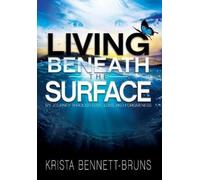 Krista Bennett-Bruns Living Beneath the Surface (Copertina rigida)