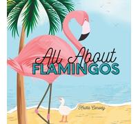 Krista Conway All About Flamingos (Tascabile)