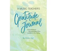 Krista Hart A Music Teachers Gratitude Journal (Tascabile)