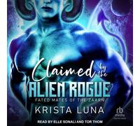 Krista Luna Claimed by the Alien Rogue (Tascabile) Fated Mates of the Zaarn