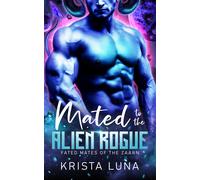 Krista Luna Mated to the Alien Rogue (Tascabile) Fated Mates of the Zaarn