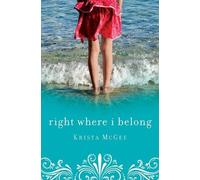 Krista McGee Right Where I Belong (Tascabile)