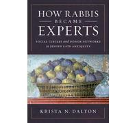 Krista N. Dalton How Rabbis Became Experts (Copertina rigida)