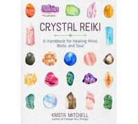 Krista N. Mitchell Crystal Reiki (Tascabile)