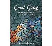 Krista Powers Good Grief (Tascabile)