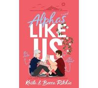 Krista Ritchie Becca Ri Alphas Like Us (Special Edition Hardc (Copertina rigida)
