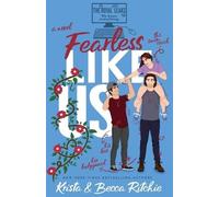 Krista Ritchie Becca Ritc Fearless Like Us (Special Edition Paperba (Tascabile)