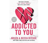 Krista Ritchie Becca Ritchie Addicted to You (Tascabile)