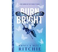 Krista Ritchie Becca Ritchie Burn Bright (Tascabile) Cobalt Empire
