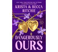 Krista Ritchie Becca Ritchie Dangerously Ours (Tascabile) Webs We Weave