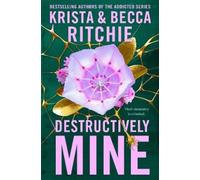 Krista Ritchie Becca Ritchie Destructively Mine (Tascabile) Webs We Weave