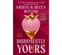 Krista Ritchie Becca Ritchie Dishonestly Yours (Tascabile) Webs We Weave