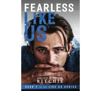 Krista Ritchie Becca Ritchie Fearless Like Us (Like Us #9) (Tascabile)