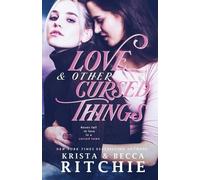 Krista Ritchie Becca Ritchie Love & Other Cursed Things (Tascabile)