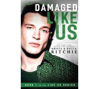 Krista Ritchie Becca Ritchie Ritchie Krista Damaged Like Us (Tascabile)