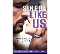 Krista Ritchie Becca Ritchie Sinful Like Us (Tascabile)