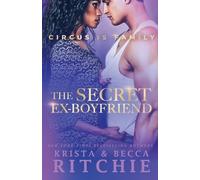 Krista Ritchie Becca Ritchie The Secret Ex-Boyfriend (Tascabile)