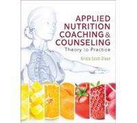 Krista Scott-Dixon Applied Nutrition Coaching and Counseling (Tascabile)