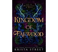 Krista Street Kingdom of Faewood (Tascabile) Fae of Woodlands & Wild