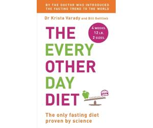 Krista Varady Bill Gottlieb The Every Other Day Diet (Tascabile)