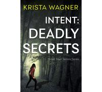 Krista Wagner Intent (Tascabile) Christian Small Town Secrets