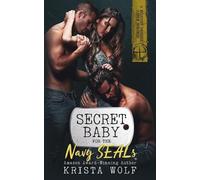 Krista Wolf Secret Baby for the Navy SEALs (Tascabile)