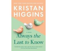 Kristan Higgins Always the Last to Know (Tascabile)