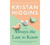 Kristan Higgins Always the Last to Know (Tascabile)