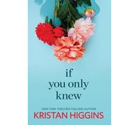 Kristan Higgins If You Only Knew (Tascabile)