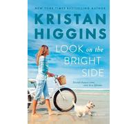 Kristan Higgins Look on the Bright Side (Copertina rigida)