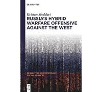 Kristan Stoddar Russia's Hybrid Warfare Offensive Against the (Copertina rigida)