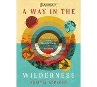 Kristel Acevedo A Way in the Wilderness (Tascabile) IVP Bible Study Experience