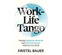 Kristel Bauer Work-Life Tango (Tascabile)