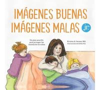 Kristen a Jenson M a Imágenes buenas, imágenes malas Jr. (Tascabile)