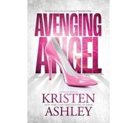 Kristen Ashley Avenging Angel (Tascabile)