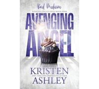 Kristen Ashley Avenging Angels (Tascabile) Avenging Angels