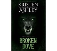 Kristen Ashley Broken Dove (Tascabile) Fantasyland