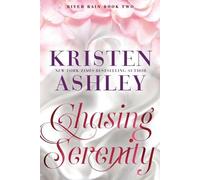 Kristen Ashley Chasing Serenity (Tascabile) River Rain