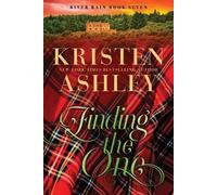 Kristen Ashley Finding the One (Tascabile) River Rain