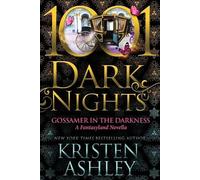Kristen Ashley Gossamer in the Darkness (Tascabile)