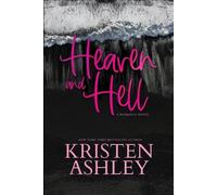 Kristen Ashley Heaven and Hell (Tascabile)