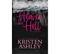 Kristen Ashley Heaven and Hell (Tascabile)