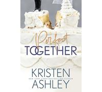 Kristen Ashley Perfect Together (Tascabile)