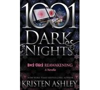 Kristen Ashley Rock Chick Reawakening (Tascabile) 1001 Dark Nights