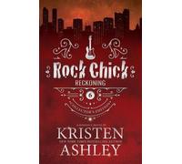 Kristen Ashley Rock Chick Reckoning Collector's Edition (Copertina rigida)